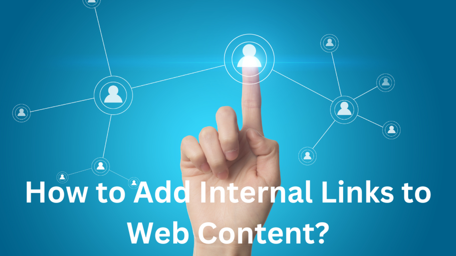 how to add internal links to web content-writersfirm