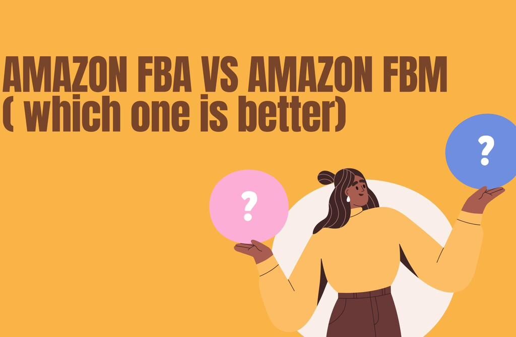 amazon fba vs amazon fbm-writersfirm