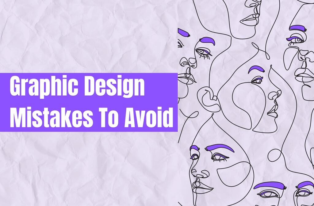 Graphic design mistakes to avoid-writersfirm