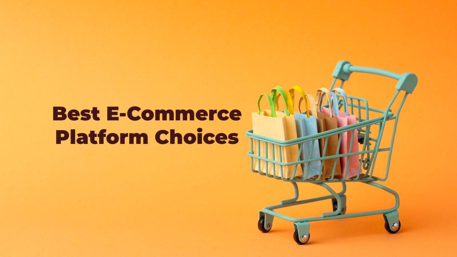 best e-commerce platform choices-writersfirm