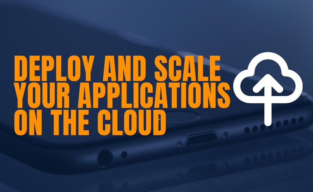 Deploy and Scale Your Applications on the Cloud-writersfirm