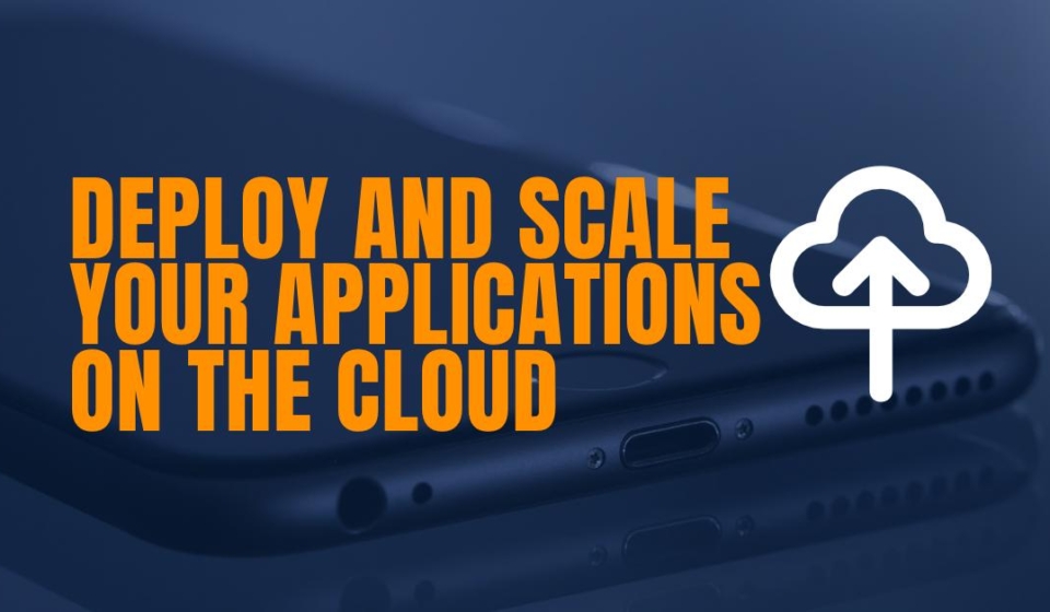 Deploy and Scale Your Applications on the Cloud-writersfirm