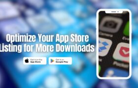 Optimize Your App Store Listing for More Downloads-writersfirm