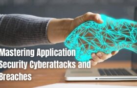 Mastering Application Security against Cyberattacks and Breaches-writersfirm